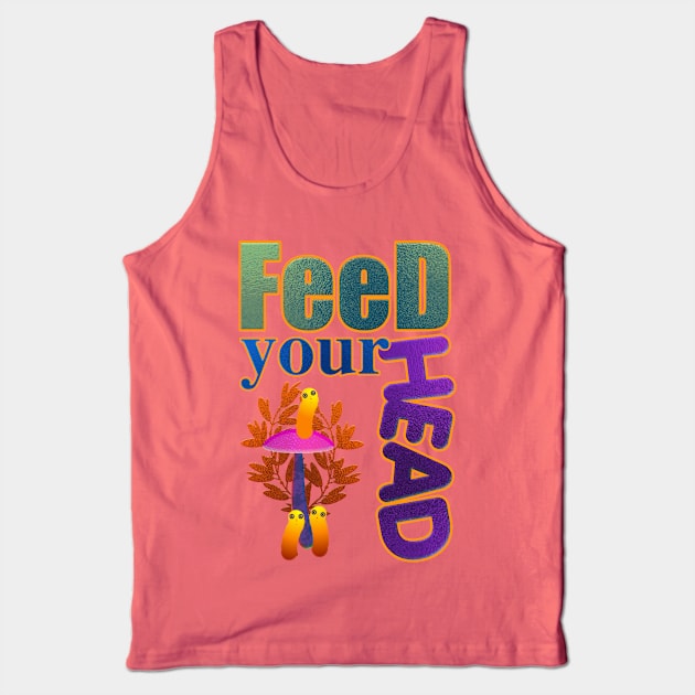 Feed your head. Tank Top by Beta Volantis
